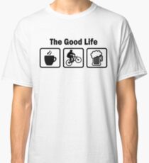 The Good Life Mountain Biking Classic T-Shirt
