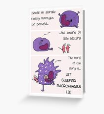 Let sleeping macrophages lie! Greeting Card