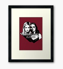 Buffy & Faith: SLAYERS Framed Print