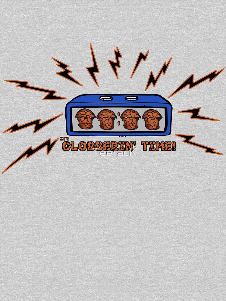 it's clobberin time shirt