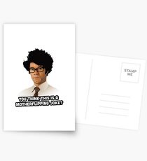Maurice Moss - You think this is a motherflipping joke? Postcards