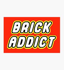 BRICK ADDICT Photographic Print