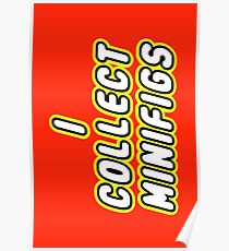 I COLLECT MINIFIGS Poster