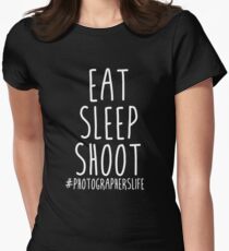 Eat Sleep Shoot - Photographers Life Women's Fitted T-Shirt