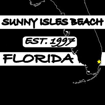 Artwork thumbnail, SUNNY ISLES BEACH, FLORIDA EST. 1997 by Mbranco