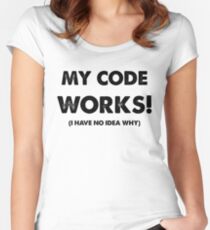 My code works Women's Fitted Scoop T-Shirt