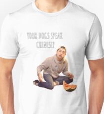 Your Dogs Speak Chinese????? Unisex T-Shirt