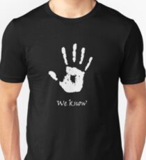 Dark Brotherhood - We Know Unisex T-Shirt
