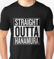 Straight Outta Hanamura Unisex T-Shirt