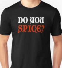 Do You Spice? - Critical Role Fan Design (White) Unisex T-Shirt