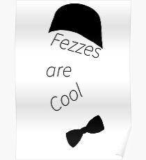 Fezzes are Cool Poster