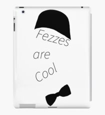 Fezzes are Cool iPad Case/Skin