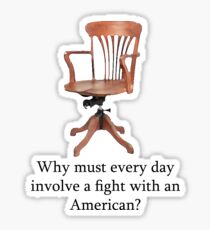 Dowager Countess: why must every day involve a fight with an American? Sticker