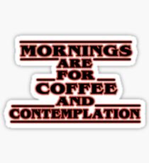 Stranger Things Mornings Sticker