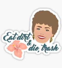 Eat Dirt and Die, Trash Sticker