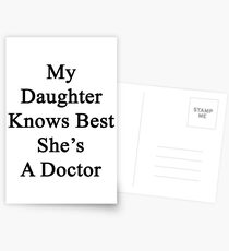 My Daughter Knows Best She's A Doctor Postcards