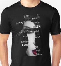 I was always the Queen Unisex T-Shirt