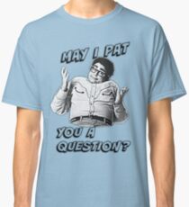 Darf ich Ihnen eine Frage stellen? Classic T-Shirt