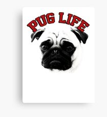 Pug Life Canvas Print