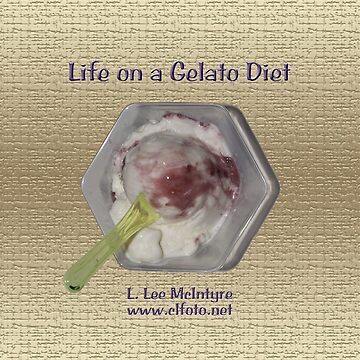 Artwork thumbnail, Life on a Gelato Diet by leemcintyre