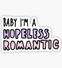 Baby I'm A Hopeless Romantic (Colour) Sticker