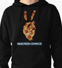 Give Pizza Chance Pullover Hoodie