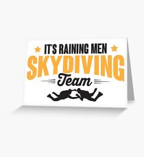 It's raining men skydiving team Greeting Card