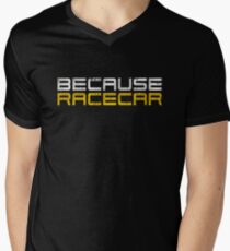 Because Racecar (grungy white and yellow text) Men's V-Neck T-Shirt