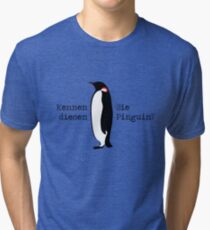 Do you know this penguin? Tri-blend T-Shirt