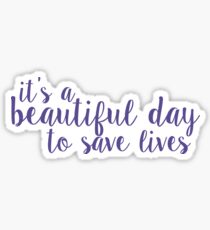 its a beautiful day to save lives - purple Sticker