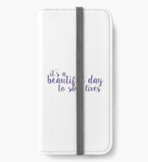 its a beautiful day to save lives - purple iPhone Wallet/Case/Skin