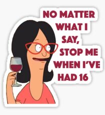 Stop me when I've had 16 Sticker