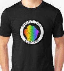 FIGHT THE CIS-TEM Unisex T-Shirt