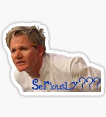Seriously Chef Gordon Ramsay Sticker