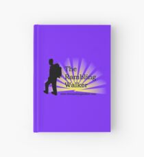 The Rambling Walker Hardcover Journal