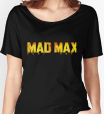 Mad max Women's Relaxed Fit T-Shirt