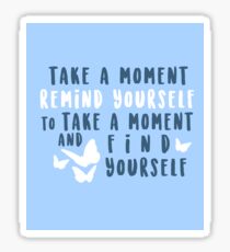 prends un moment pour te trouver Sticker