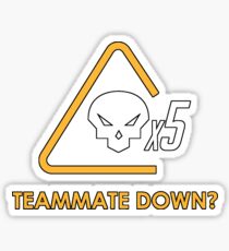 Teammate down? Sticker