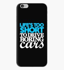Life’s too short to drive boring cars (1) iPhone Case