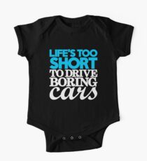 Life’s too short to drive boring cars (1) Baby Body Kurzarm
