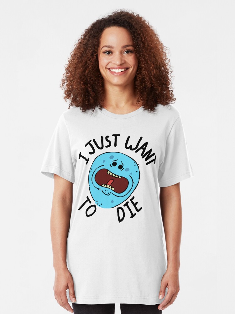 Alternate view of Mr Meeseeks; I Just Want to Die Slim Fit T-Shirt