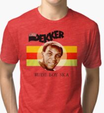 Desmond Dekker Is A Rude Boy Ska Tri-blend T-Shirt