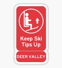 Ski Tips Up! Time to ski! Deer Valley! Sticker