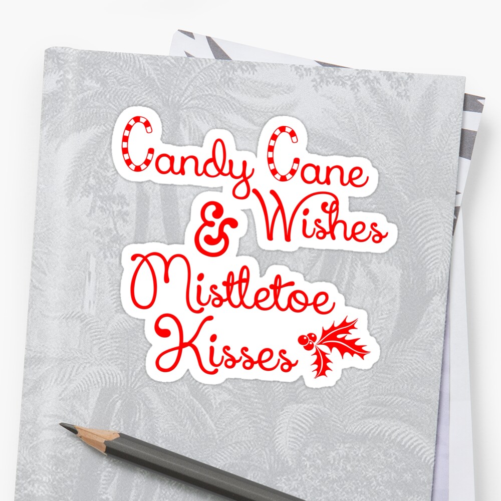 "Candy Cane Wishes & Mistletoe Kisses" Stickers by bubbliciousart