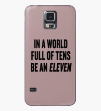 Funda/vinilo para Samsung Galaxy Cosas extrañas "En un mundo lleno de decenas, sé un once"