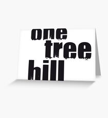 One Tree Hill Greeting Card