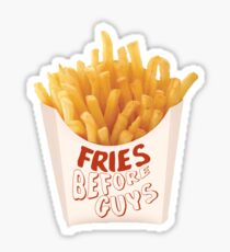 fries before guys sticker Sticker