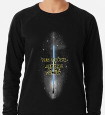 "The Force is Strong in my Family" - English Lightweight Sweatshirt