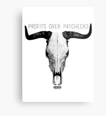 Profits Over Paychecks Metal Print