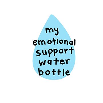 Emotional Support Water Bottle: Beige Tumbler Sticker for Sale by  MadeByAyla